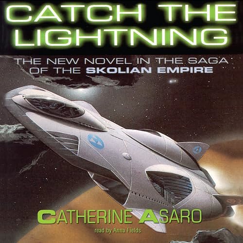 10 editions of Catch the Lightning by Catherine Asaro