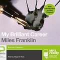 Cover Art for 9781486214440, My Brilliant Career by Miles Franklin