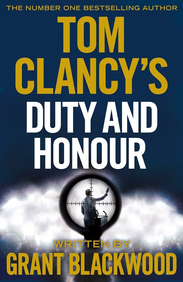 Cover Art for 9780718181956, Tom Clancy's Duty and Honour by Grant Blackwood