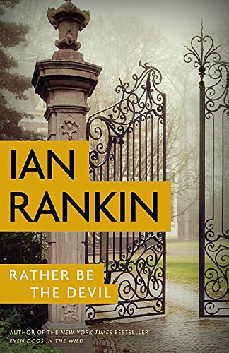 Cover Art for 9780316342575, Rather Be the Devil by Ian Rankin