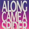 Cover Art for 9780446692632, Along Came a Spider by James Patterson