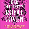 Cover Art for B0B7BT7NZR, Her Majesty's Royal Coven by Dawson Juno