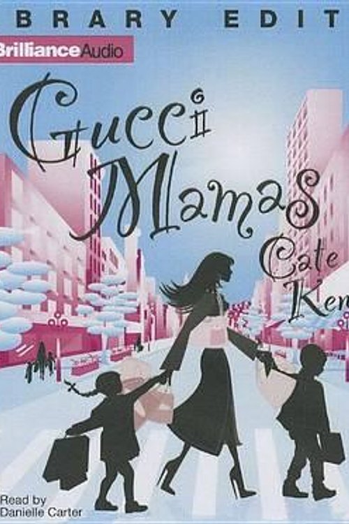 Cover Art for 9781743171554, Gucci Mamas by Cate Kendall