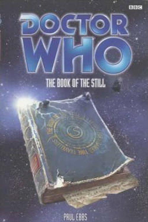 Cover Art for 9780563538516, Doctor Who: Book of the Still by Paul Ebbs