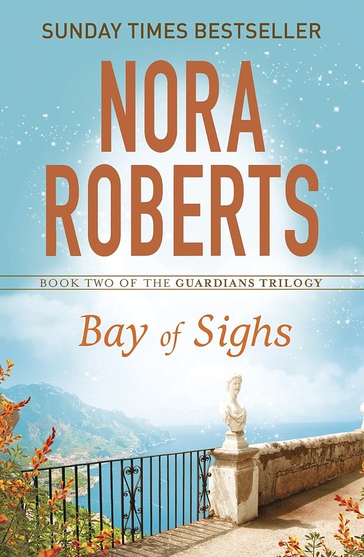 Cover Art for 9780349407845, Bay of Sighs by Nora Roberts