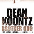 Cover Art for 9780007226573, Brother Odd by Dean Koontz