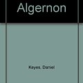 Cover Art for 9780606305730, Flowers for Algernon by Daniel Keyes