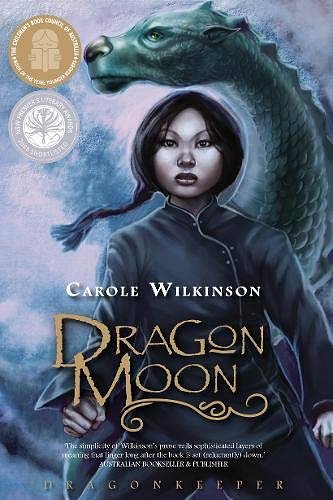 Cover Art for 9781742030616, Dragon Moon by Carole Wilkinson