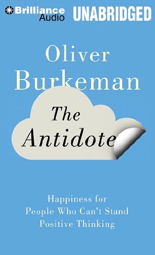 Cover Art for 9781480528383, The Antidote by Oliver Burkeman