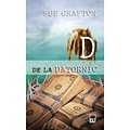 Cover Art for 9786068251905, D DE LA DATORNIC by Sue Grafton