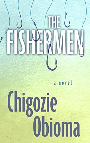 Cover Art for 9781410482563, The Fishermen by Chigozie Obioma