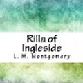 Cover Art for 9781717264879, Rilla of Ingleside by Lucy Maud Montgomery