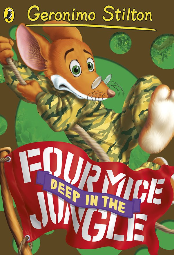 Cover Art for 9780141341316, Geronimo Stilton: Four Mice Deep in the Jungle (#5) by Geronimo Stilton