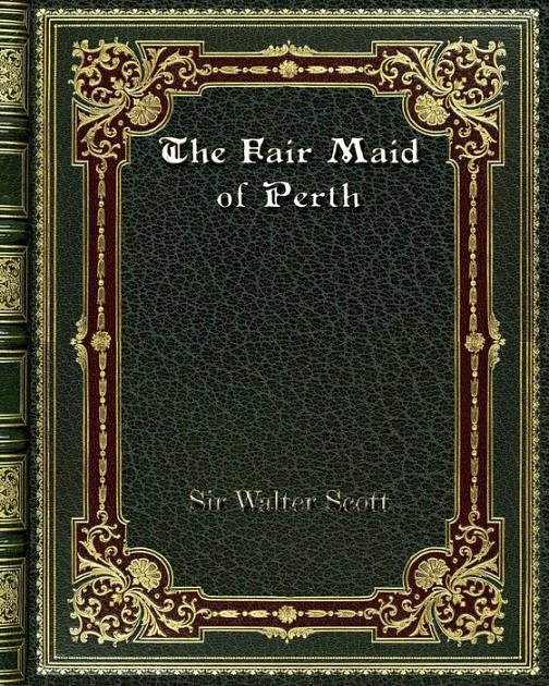 Cover Art for 9780748605859, The Fair Maid of Perth by Sir Walter Scott