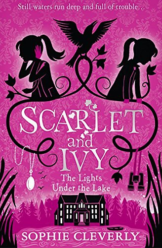 Cover Art for B01LXHA611, The Lights Under the Lake (Scarlet and Ivy, Book 4) by Sophie Cleverly