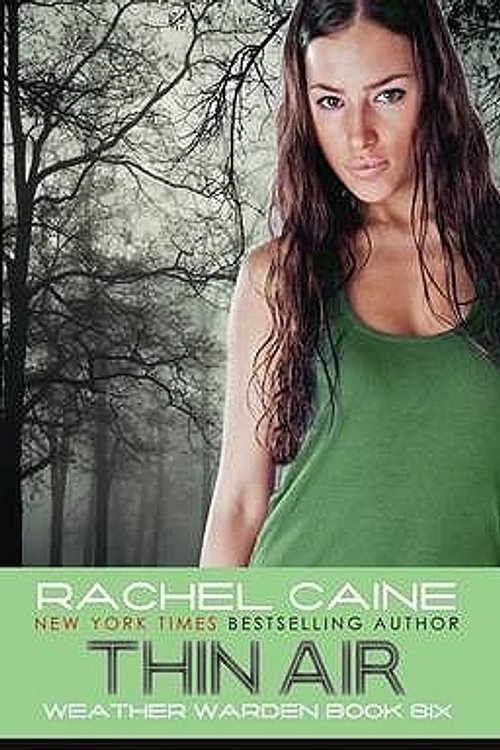 Cover Art for 9780749007812, Thin Air (Weather Warden, Book 6) by Rachel Caine