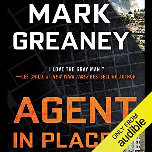 Cover Art for B078HPXX7Y, Agent in Place by Mark Greaney