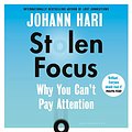 Cover Art for B09NCD91LM, Stolen Focus: Why You Can't Pay Attention by Johann Hari