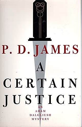 Cover Art for 9780965084253, A Certain Justice by James, P D