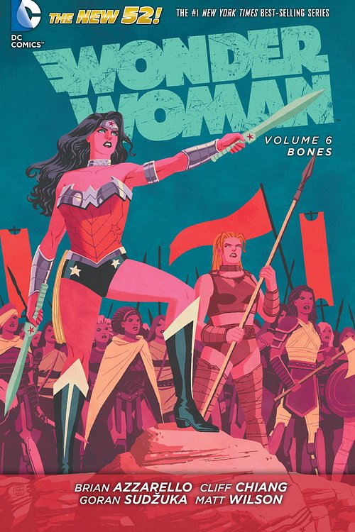 Cover Art for 9781401257750, Wonder Woman Vol. 6 Bones (The New 52) by Brian Azzarello