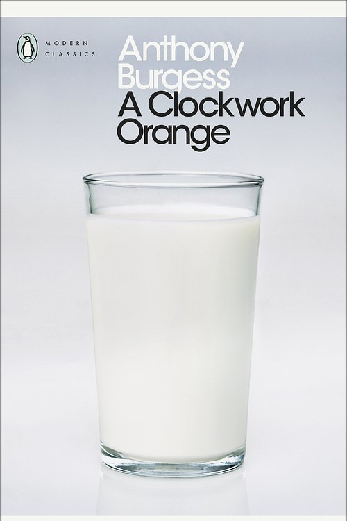 Cover Art for 9780141908328, A Clockwork Orange by Anthony Burgess