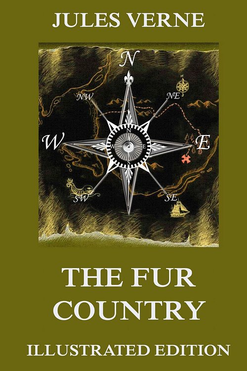 Cover Art for 9783849645717, The Fur Country by Jules Verne