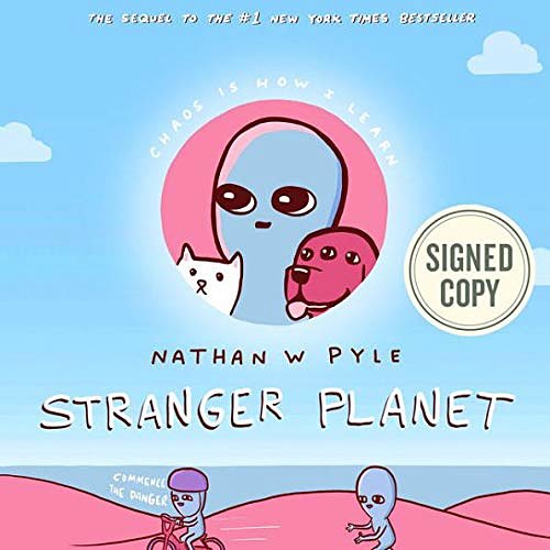 Cover Art for 9780063052161, Stranger Planet Autographed Edition by Nathan W. Pyle, Signed Edition, Strange Planet
