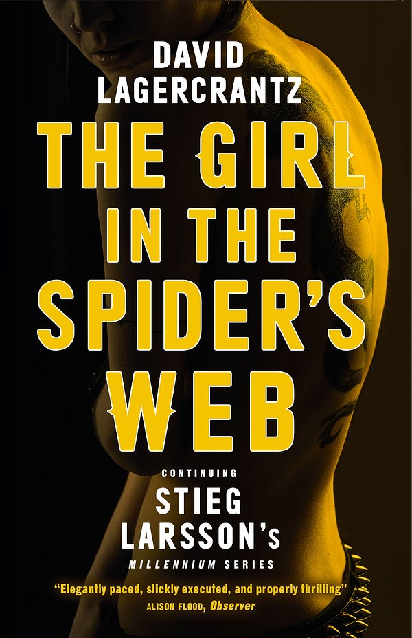 Cover Art for 9781848667785, The Girl in the Spider's Web: Continuing Stieg Larsson's Dragon Tattoo Series by David Lagercrantz