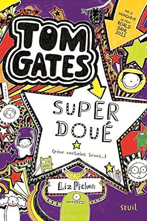 Cover Art for 9791023503760, Tom Gates - Tome 5 - Super doué (pour certains trucs ): Tom Gates, tome 5 by Liz Pichon