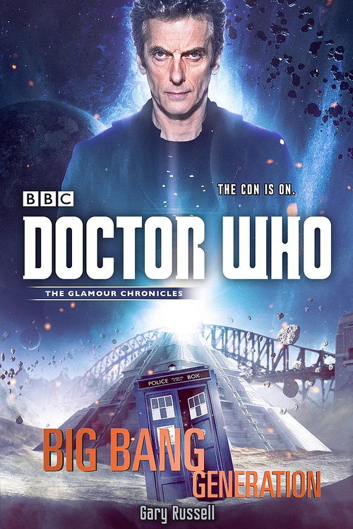 Cover Art for 9781473530195, Doctor Who: Big Bang Generation by Gary Russell
