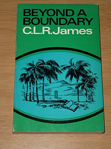 Cover Art for 9780090685035, Beyond a Boundary James, C.L.R. by Cyril Lionel Robert James