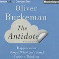 Cover Art for 9781480527300, The Antidote by Oliver Burkeman