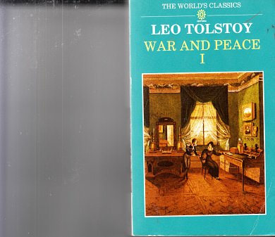 Cover Art for 9780192815828, War and Peace: Volume 1 (The World's Classics) by Leo Tolstoy