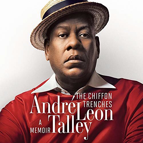 Cover Art for B082QPZTSV, The Chiffon Trenches: A Memoir by André Leon Talley