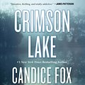 Cover Art for 9781250624390, Crimson Lake by Candice Fox