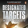 Cover Art for 9780141029122, Designated Targets by John Birmingham