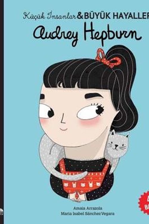 Cover Art for 9786051867618, Audrey Hepburn - Kücük Insanlar ve Büyük Hayaller by Isabel Sánchez Vegara, Maria