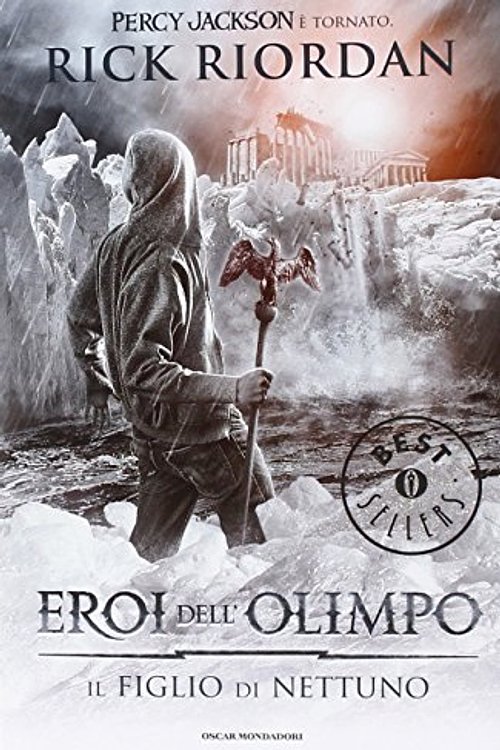 Cover Art for 9788804644453, Il figlio di Nettuno. Eroi dellOlimpo by Rick Riordan