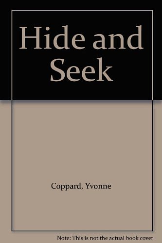 Cover Art for 9780370315775, Hide and Seek by Yvonne Coppard