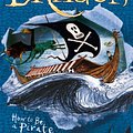 Cover Art for 9781444941173, How to Train Your Dragon: How To Be A Pirate: Book 2 by Cressida Cowell