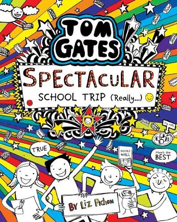 Tom Gates : Spectacular School Trip (Really)
