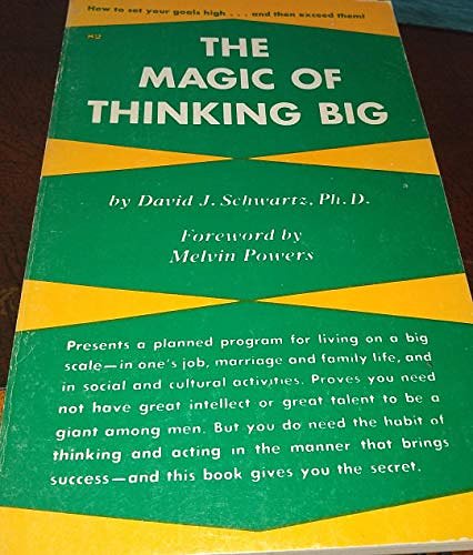 Cover Art for B0006WHYIS, The magic of thinking big by David Joseph Schwartz