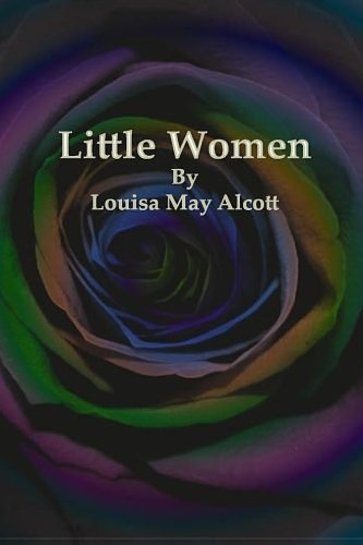 Cover Art for 9781492344919, Little Women by Louisa May Alcott