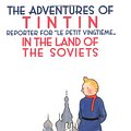 Cover Art for 9780785909781, Tintin in the Land of the Soviets by Herge