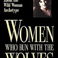 Cover Art for 0600835006941, Women Who Run with the Wolves by Clarissa Pinkola Estes