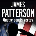 Cover Art for B00NJE6NDW, Quatre souris vertes by James Patterson