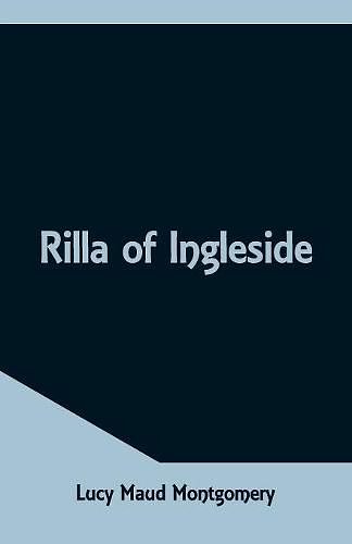 Cover Art for 9789352971084, Rilla of Ingleside by Lucy Maud Montgomery