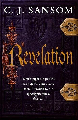 Cover Art for 9780230736238, Revelation (The Shardlake Series) by C. J. Sansom