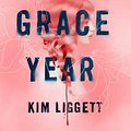 Cover Art for 9781250145444, The Grace Year by Kim Liggett