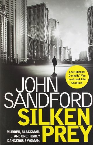 Cover Art for 9781471129636, Silken Prey by John Sandford